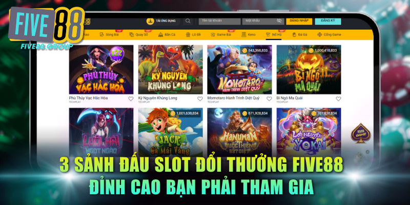 Slot Đổi Thưởng FIVE88 - Sân Chơi Đổi Thưởng Top 1 Châu Á 4 3 sảnh đấu Slot đổi thưởng FIVE88 đỉnh cao bạn phải tham gia