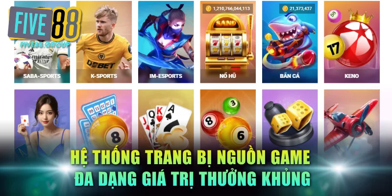 Giới Thiệu FIVE88 - Thương Hiệu Uy Tín Số 1 Châu Á 2026 2 Hệ thống trang bị nguồn game đa dạng giá trị thưởng khủng