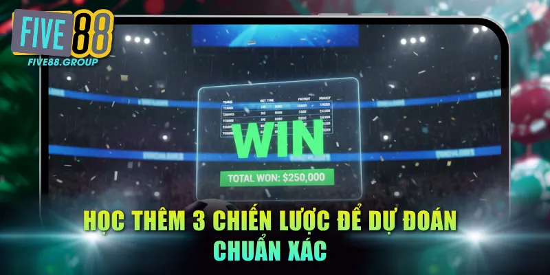 Kèo Châu Á FIVE88 Dễ Thắng - Kiến Thức Vào Tiền Hiệu Quả 4 Học thêm 3 chiến lược để dự đoán chuẩn xác