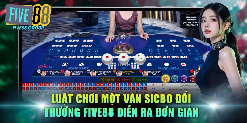 Sicbo Đổi Thưởng FIVE88 - Cửa Cược Xanh Chín Tới 1 Ăn 180 3 Luật chơi một ván Sicbo đổi thưởng FIVE88 diễn ra đơn giản