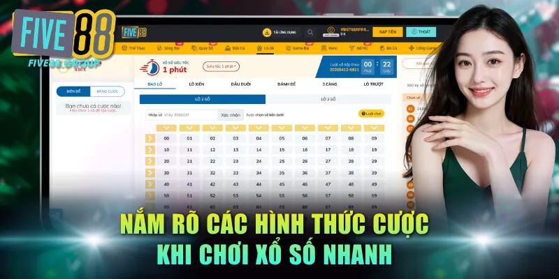Xổ Số Nhanh Đổi Thưởng FIVE88 - Cược Tốc Độ, Tỷ Lệ 1:980 3 Nắm rõ các hình thức cược khi chơi xổ số nhanh