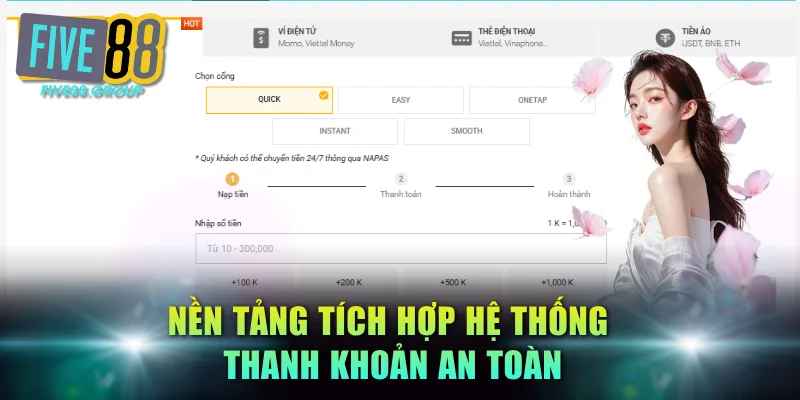 Giới Thiệu FIVE88 - Thương Hiệu Uy Tín Số 1 Châu Á 2026 3 Nền tảng tích hợp hệ thống thanh khoản an toàn