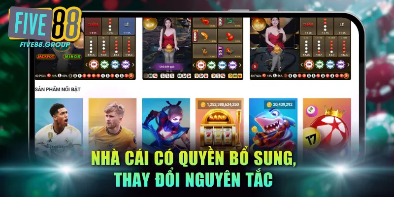 Điều Khoản Điều Kiện - 4 Quy Tắc Vàng Bảo Vệ Khách Hàng 3 Nhà cái có quyền bổ sung, thay đổi nguyên tắc